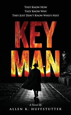 Key Man by Huffstutter, Allen