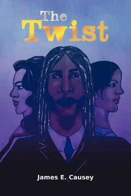 The Twist by Causey, James E.
