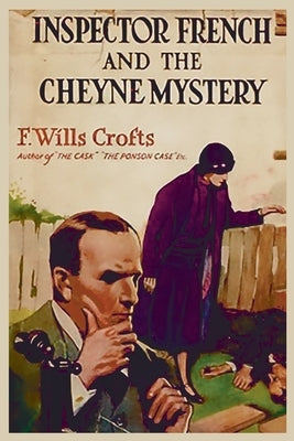 The Cheyne Mystery by Crofts, Freeman Wills