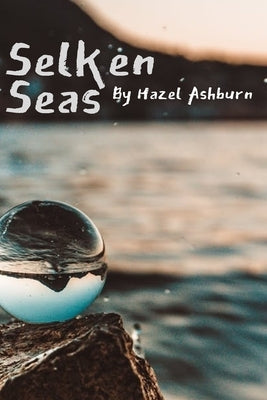 Selken Seas by Ashburn, Hazel
