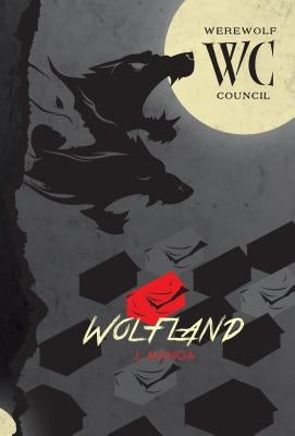 Wolfland #4 by Manoa, J.
