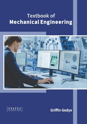Textbook of Mechanical Engineering by Gedye, Griffin