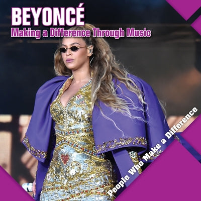 Beyoncé: Making a Difference Through Music by Kawa, Katie