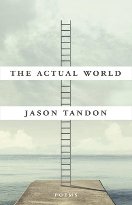 The Actual World by Tandon, Jason