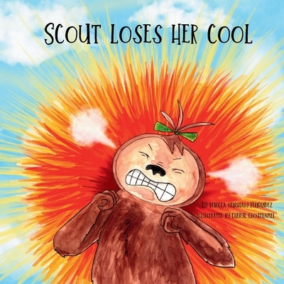 Scout Loses Her Cool by Fernandez, Rebecca