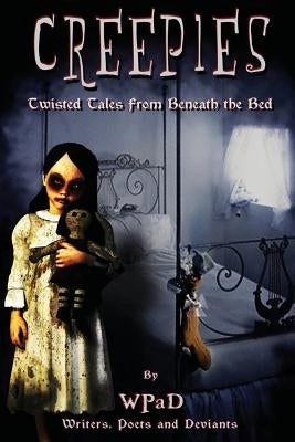 Creepies: Twisted Tales From Beneath the Bed by Tackett, Nathan