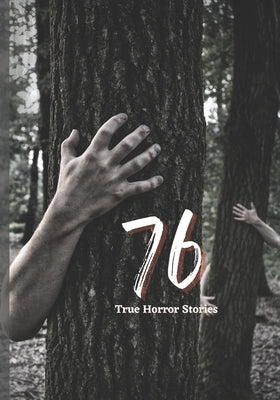 76 True Horror Stories: Scary Stories to Tell in The Dark Complete Set by Sharma, Rohit