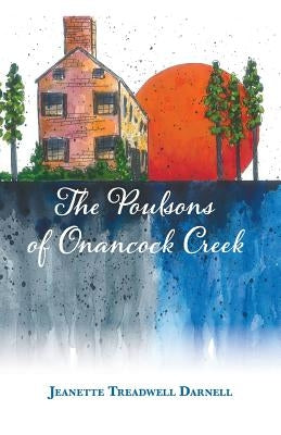 The Poulsons of Onancock Creek by Darnell, Jeanette Treadwell