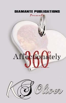 Affectionately 360 by Oliver, K. S.