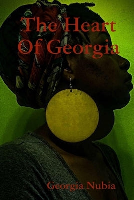 The Heart Of Georgia by Nubia, Georgia