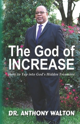 The God of Increase by Walton, Anthony