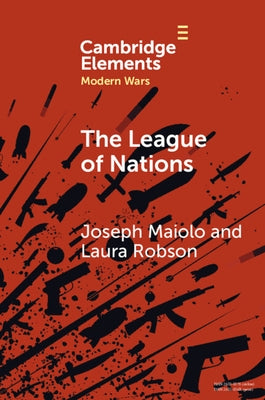 The League of Nations by Maiolo, Joseph