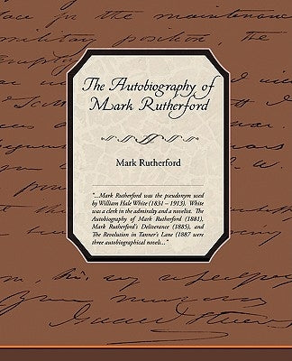 The Autobiography of Mark Rutherford by Rutherford, Mark