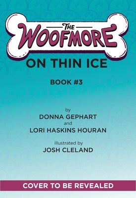 The Woofmore on Thin Ice (the Woofmore #3) by Gephart, Donna