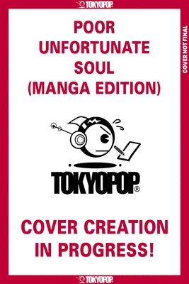 Disney Poor Unfortunate Soul, the Manga Edition by Perez Marquez, Barbara