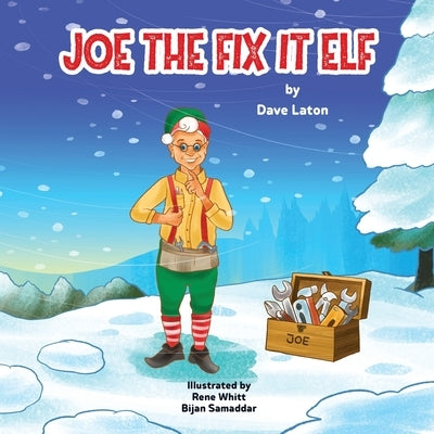 Joe the Fix It Elf by Laton, David