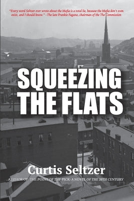 Squeezing the Flats by Seltzer, Curtis