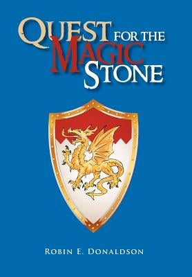 Quest for the Magic Stone by Donaldson, Robin E.