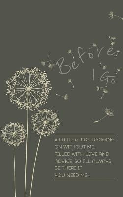 Before I Go by Scott-Culkin, Verna