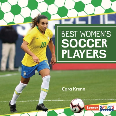 Best Women's Soccer Players by Krenn, Cara