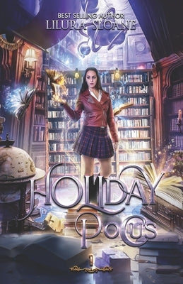 Holiday Pocus: A cozy mystery by Sloane, Lilura