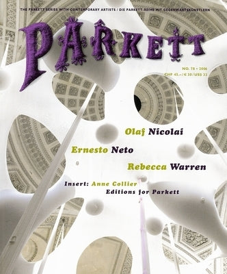 Parkett No. 78 Ernesto Neto, Olaf Nicolai, Rebecca Warren by Neto, Ernesto