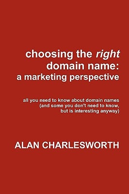 choosing the right domain name by Charlesworth, Alan
