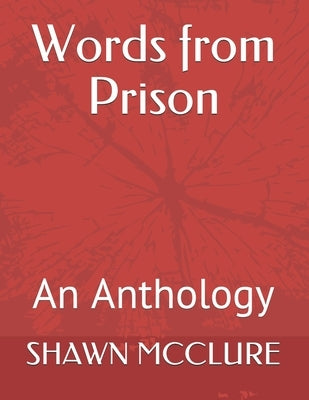 Words from Prison: An Anthology by Gutierrez, Nola