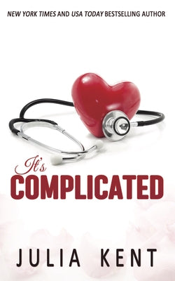 It's Complicated by Kent, Julia