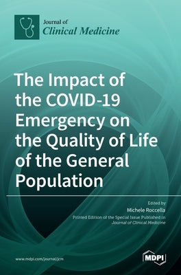 The Impact of the COVID-19 Emergency on the Quality of Life of the General Population by Roccella, Michele