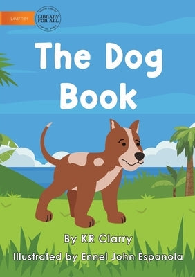 The Dog Book by Clarry, Kr