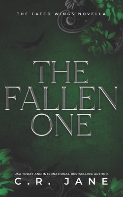 The Fallen One: The Fated Wings Series Book 3 by Jane, C. R.