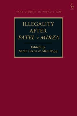 Illegality after Patel v Mirza by Green, Sarah
