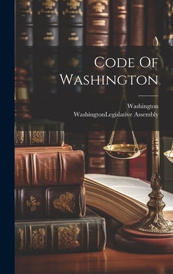 Code Of Washington by (State), Washington