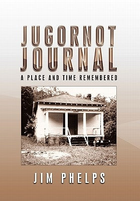 Jugornot Journal by Phelps, Jim