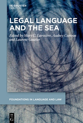 Legal Language and the Sea by Lavissi?re, Mary C.