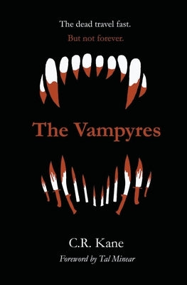 The Vampyres by Kane, C. R.