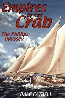 Empires Of The Crab by Cathell, Dale