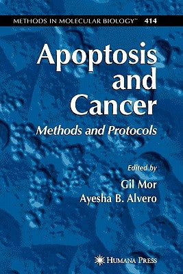Apoptosis and Cancer: Methods and Protocols by Mor, Gil