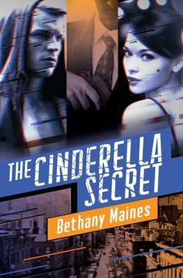 The Cinderella Secret by Maines, Bethany