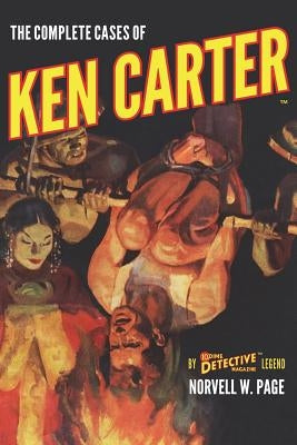 The Complete Cases of Ken Carter by Page, Norvell W.