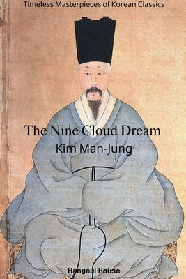 The Nine Cloud Dream by Man-Jung, Kim