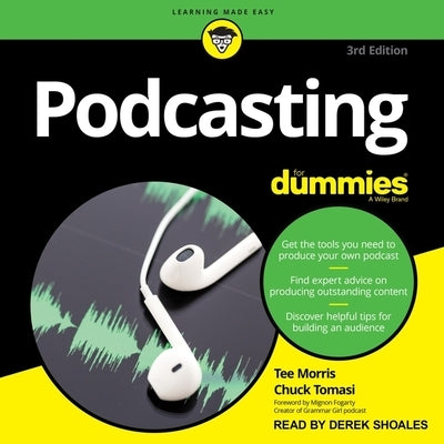 Podcasting for Dummies: 4th Edition by Tomasi, Chuck
