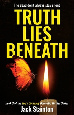 Truth Lies Beneath by Stainton, Jack