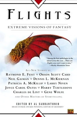 Flights: Extreme Visions of Fantasy by Sarrantonio, Al
