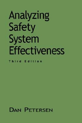 Analyzing Safety System Effectiveness by Petersen, Daniel