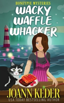 The Wacky Waffle Whacker by Keder, Joann