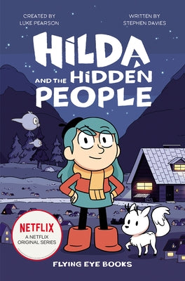 Hilda and the Hidden People: Hilda Netflix Tie-In 1 by Pearson, Luke