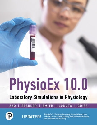 Physioex 10.0: Laboratory Simulations in Physiology by Zao, Peter