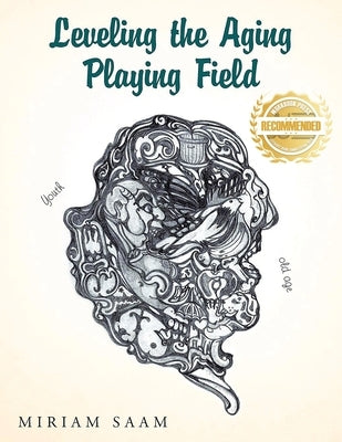 Leveling the Aging Playing Field by Saam, Miriam